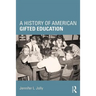 A History of American Gifted Education