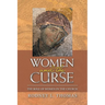 Women and the Curse: The Role of Women in the Church