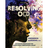 Resolving OCD: Advanced Strategies for Overcoming Obsessional Doubt