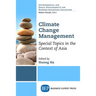 Climate Change Management: Special Topics in the Context of Asia