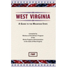 West Virginia: A Guide To The Mountain State