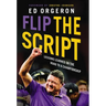 Flip the Script: Lessons Learned on the Road to a Championship