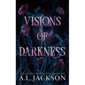 Visions of Darkness