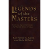 Legends of the Masters: From the Age of Heroes for the Martial Artist of Today