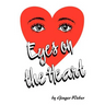 Eyes on the Heart