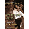 Woods Girl: The Lost Sequel to Dossie Bell is Dead