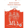 Aunt Jane'S Nieces Abroad