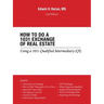 How to Do a 1031 Exchange of Real Estate: Using a 1031 Qualified Intermediary (Qi) 2Nd Edition