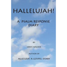 Hallelujah! A Psalm Response Diary
