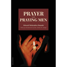 Prayer and Praying Men