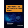 Cyber Forensics and Investigation on Smart Devices
