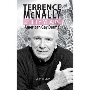 Terrence McNally and Fifty Years of American Gay Drama