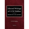 Selected Writings of C.F.W. Walther Volume 3 Editorials from "Lehre und Wehre"