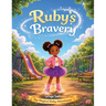 Ruby's Bravery: The Magical Ruby Adventures