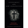 Atonement and the New Perspective: The God of Israel, Covenant, and the Cross