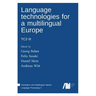 Language technologies for a multilingual Europe