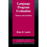 Language Program Evaluation: Theory and Practice