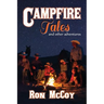 Campfire Tales: And Other Adventures