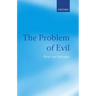 The Problem of Evil: The Gifford Lectures Delivered in the University of St Andrews in 2003