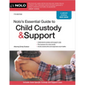 Nolo's Essential Guide to Child Custody and Support