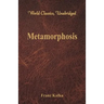 Metamorphosis (World Classics, Unabridged)