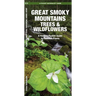 Great Smoky Mountains Trees & Wildflowers: A Folding Pocket Guide to Familiar Plants