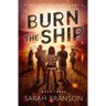 Burn the Ship