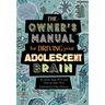 The Owner's Manual for Driving Your Adolescent Brain