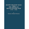 Known Military Dead During the American Revolutionary War, 1775-1783
