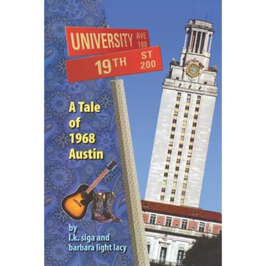 19th and University: A Tale of 1968 Austin