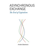 Asynchronous Exchange: The End of Capitalism