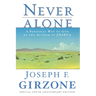 Never Alone: A Personal Way to God by the author of JOSHUA
