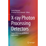 X-Ray Photon Processing Detectors: Space, Industrial, and Medical Applications