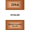 Zina In Islam: Unlawful Sexual Intercourse and its Punishment