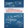 The Untold Stories of the Space Shuttle Program: Unfulfilled Dreams and Missions That Never Flew
