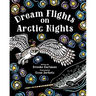 Dream Flights on Arctic Nights