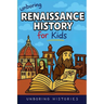 Unboring Renaissance History for Kids