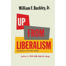 Up From Liberalism