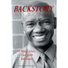 Backstory: The Many Lives of Granville Johnson