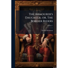 The Armourer's Daughter, or, The Border Riders: A Novel; Volume 1