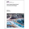 Smart Road Infrastructure: Innovative Technologies