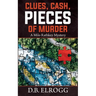 Clues, Cash, Pieces of Murder: A Milo Rathkey Mystery