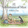The Adventures of Max. Volume One