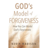God's Model of Forgiveness