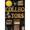 The Collectors: Stories: (Printz Medal Winner)