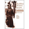 Buddhist Women Across Cultures: Realizations