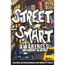 Street Smart Awareness and Inquiry-in-Action