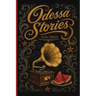 Odessa Stories: Tales of Benya Krik, the King of the Odessa underworld, and other Jews