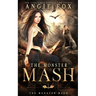 The Monster MASH: A dead funny romantic comedy
