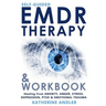 Self-Guided EMDR Therapy & Workbook: Healing from Anxiety, Anger, Stress, Depression, PTSD & Emotional Trauma